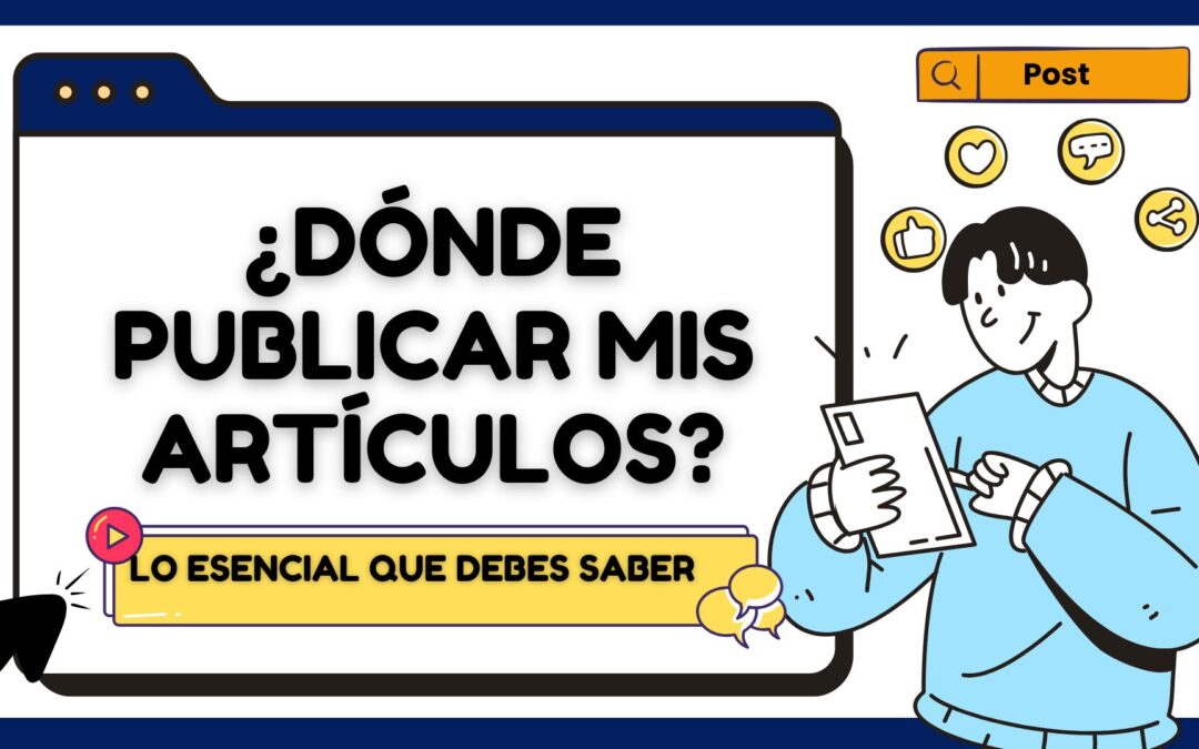Las Mejores Redes Sociales para Compartir tus Artículos