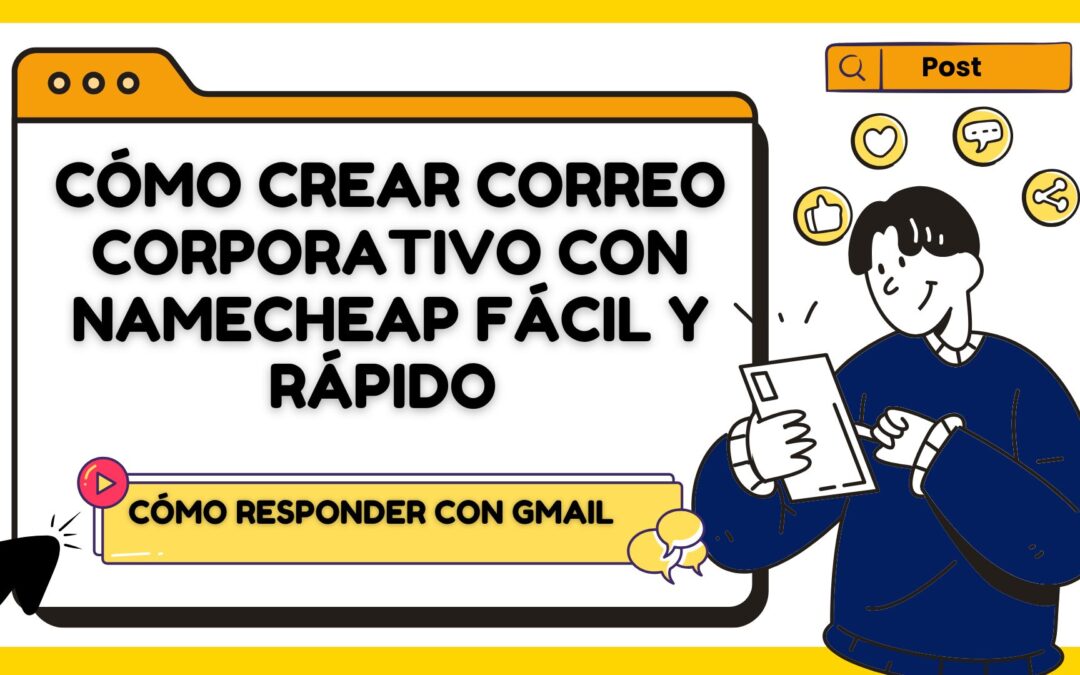 Cómo Crear Correo Corporativo con NAMECHEAP FÁCIL y RÁPIDO PASO A PASO 2025 Cómo Responder con GMAIL
