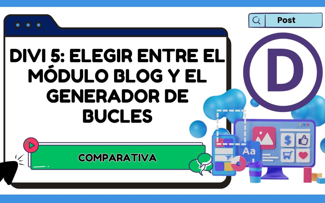 Divi 5: Elegir entre el módulo Blog y el generador de bucles