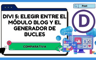 Divi 5: Elegir entre el módulo Blog y el generador de bucles