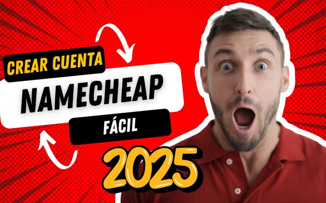 CÓMO CREARSE UNA CUENTA EN NAMECHEAP Para Comprar Dominio